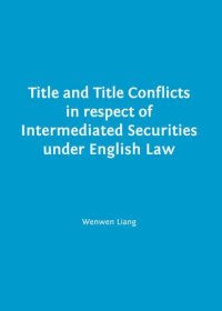 cover of the book Title and Title Conflicts in Respect of Intermediated Securities Under English Law