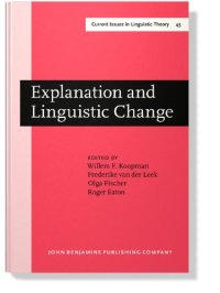 cover of the book Explanation and Linguistic Change