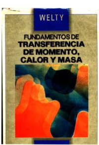 cover of the book Fundamentos de transferencia de momento, calor y masa