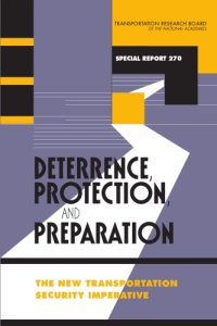 cover of the book Deterrence, protection, and preparation : the new transportation security imperative