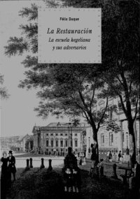 cover of the book La restauración : la escuela hegeliana y sus adversarios