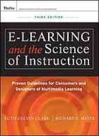 cover of the book E-learning and the science of instruction : proven guidelines for consumers and designers of multimedia learning, third edition