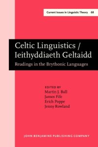 cover of the book Celtic Linguistics / Ieithyddiaeth Geltaidd: Readings in the Brythonic Languages. Festschrift for T. Arwyn Watkins