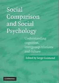 cover of the book Social comparison and social psychology : understanding cognition, intergroup relations and culture