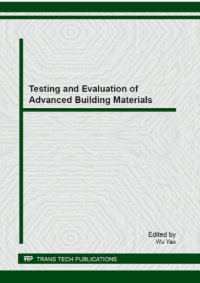 cover of the book Testing and evaluation of advanced building materials : selected, peer reviewed papers from the first national academic symposium on testing and evaluation of building materials (TEBM 2012), June 22-24, 2012, Shanghai, China