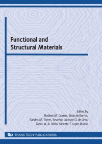 cover of the book Functional and structural materials : selected peer reviewed papers from the 1st Brazilian Symposium on Functional and Structural Materials (FUNCMAT 2009), UFPB, João Pessoa, Brazil, August 19-21, 2009