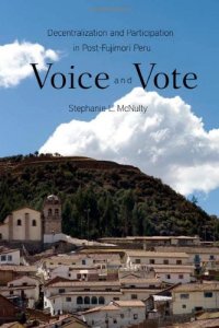 cover of the book Voice and Vote: Decentralization and Participation in Post-Fujimori Peru