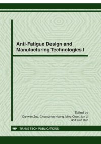 cover of the book Anti-Fatigue Design and Manufacturing Technologies I