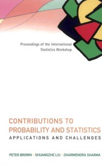 cover of the book Contributions to Probability and Statistics : Applications and Challenges - Proceedings of the International Statistics Workshop