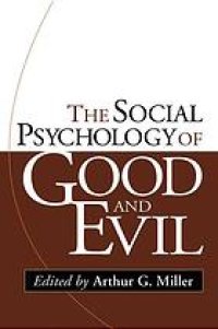 cover of the book The social psychology of good and evil