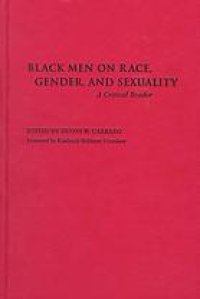 cover of the book Black men on race, gender, and sexuality : a critical reader