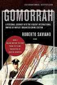 cover of the book Gomorrah : a personal journey into the violent international empire of Naples' organized crime system