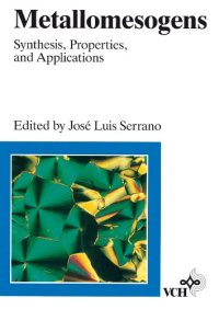 cover of the book Metallomesogens: Synthesis, Properties, and Applications