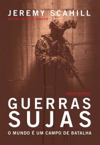 cover of the book Guerras Sujas - O Mundo é um Campo de Batalha