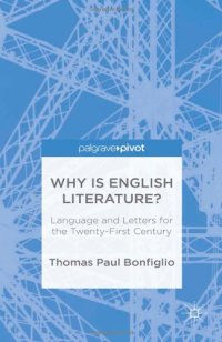 cover of the book Why is English Literature?: Language and Letters for the Twenty-First Century