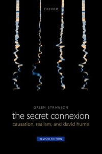 cover of the book The Secret Connexion: Causation, Realism, and David Hume