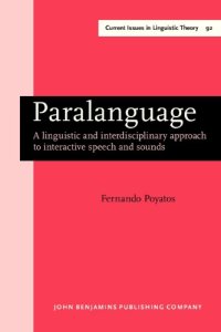 cover of the book Paralanguage: A Linguistic and Interdisciplinary Approach to Interactive Speech and Sounds