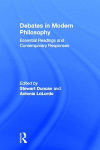 cover of the book Debates in Modern Philosophy: Essential Readings and Contemporary Responses