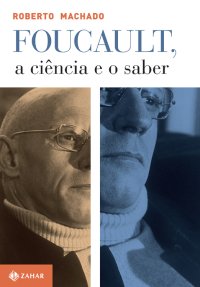 cover of the book Foucault, a ciência e o saber