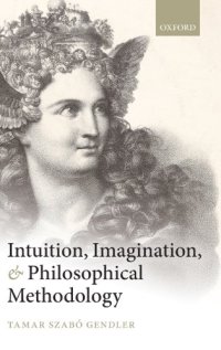 cover of the book Intuition, Imagination, and Philosophical Methodology