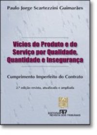 cover of the book Vícios do Produto e do Serviço por Qualidade, Quantidade e Insegurança