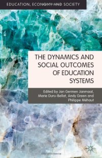 cover of the book The Dynamics and Social Outcomes of Education Systems