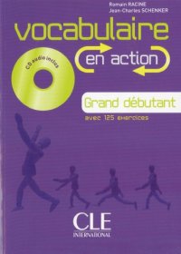 cover of the book Vocabulaire en action niveau grand débutant : A1.1/A1