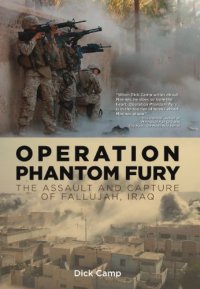 cover of the book Operation Phantom Fury: The Assault and Capture of Fallujah, Iraq