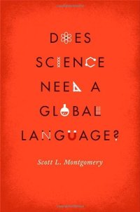 cover of the book Does Science Need a Global Language?: English and the Future of Research