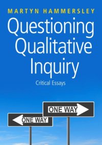 cover of the book Questioning Qualitative Inquiry: Critical Essays