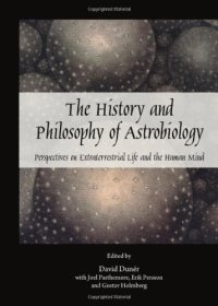 cover of the book The History and Philosophy of Astrobiology: Perspectives on Extraterrestrial Life and the Human Mind