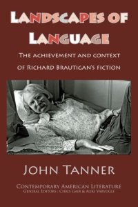 cover of the book Landscapes of Language: the Achievement and Context of Richard Brautigan's Fiction