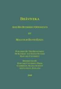 cover of the book Bhaviveka and His Buddhist Opponents: Chapters 4 and 5 of the verses on the Heart of the Middle Way (Madhyamakahrdayakarikah) with the commentary entitled The Flame of Reason (Tarkajvala)