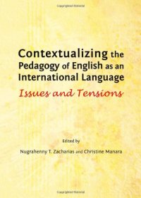 cover of the book Contextualizing the Pedagogy of English as an International Language: Issues and Tensions