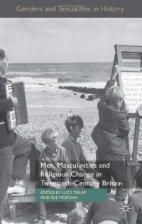 cover of the book Men, Masculinities and Religious Change in Twentieth-Century Britain