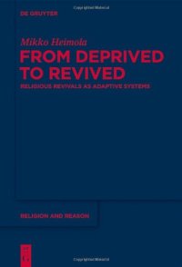 cover of the book From Deprived to Revived: Religious Revivals as Adaptive Systems