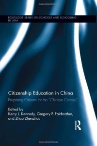 cover of the book Citizenship Education in China: Preparing Citizens for the "Chinese Century"