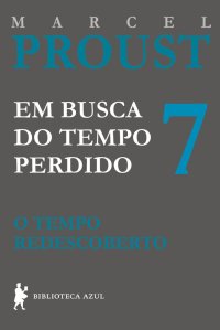 cover of the book Em Busca do Tempo Perdido vol. 7 - O Tempo Redescoberto