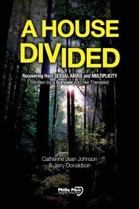 cover of the book A House Divided: Recovering from Sexual Abuse and Multiplicity