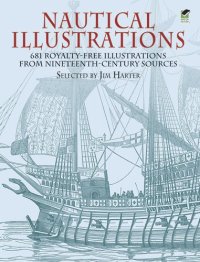 cover of the book Nautical Illustrations: 681 Royalty-Free Illustrations from Nineteenth-Century Sources