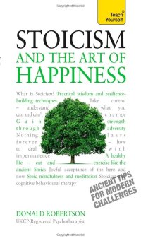 cover of the book Stoicism and the Art of Happiness: A Teach Yourself Guide