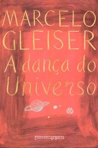 cover of the book A Dança do Universo - Dos mitos de Criação ao Big Bang