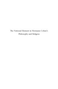 cover of the book The National Element in Hermann Cohen's Philosophy and Religion