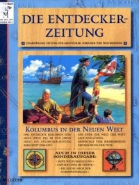 cover of the book Die Entdecker-Zeitung : [unabhängige Zeitung für Abenteurer, Forscher und Weltreisende; Kolumbus in der Neuen Welt]