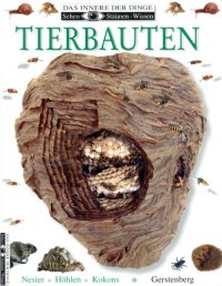 cover of the book Tierbauten : Nester, Höhlen, Kokons