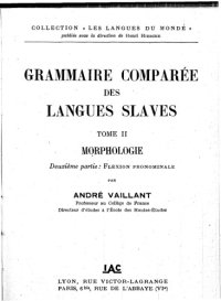 cover of the book Grammaire comparée des langues slaves. Tome II, Morphologie. Deuxième partie, Flexion pronominale