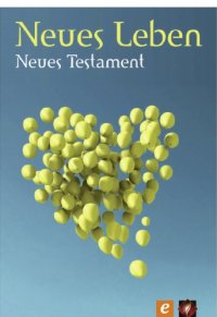 cover of the book Neues Leben. Die Bibel - Neues Testament