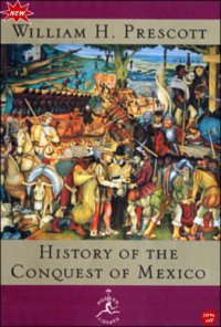 cover of the book The history of the conquest of Mexico