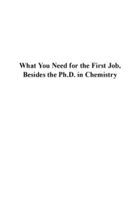 cover of the book What you need for the first job, besides the Ph.D. in chemistry