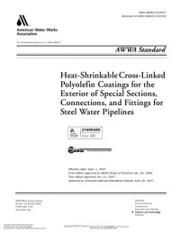 cover of the book AWWA standard for heat-shrinkable cross-linked polyolefin coatings for the exterior of special sections, connections, and fittings for steel water pipelines